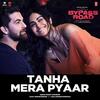 Tanha Mera Pyaar - Mohit Chauhan